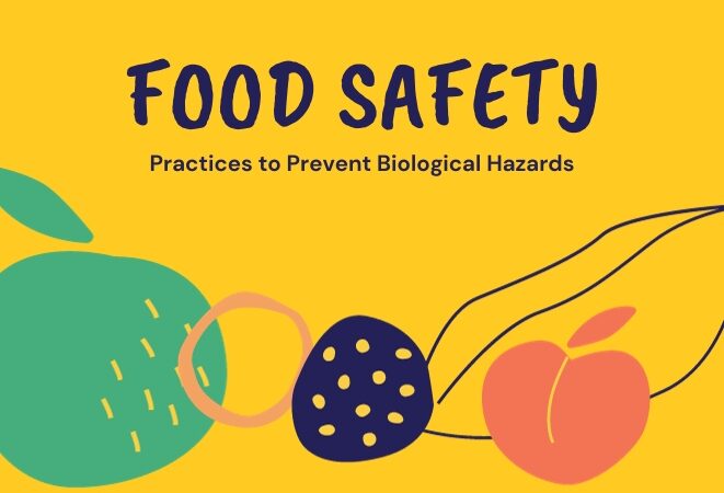 Guarding Your Plate: Understanding and Preventing Biological Hazards in Food