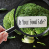 Watch What You Eat: Practicing Food Safety at Home