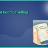 FSSAI Extends Labelling Regulation Deadline to July 2025