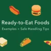 RTE Foods: What to Check Before You Eat